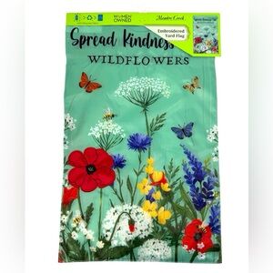 Meadow Creek Embroidered Spread Kindness Like Wild Flowers Garden Flag 11.5 X18